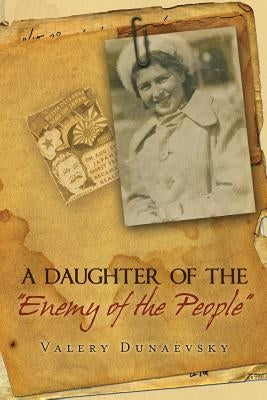 A Daughter of the "Enemy of the People" by Dunaevsky, Valery
