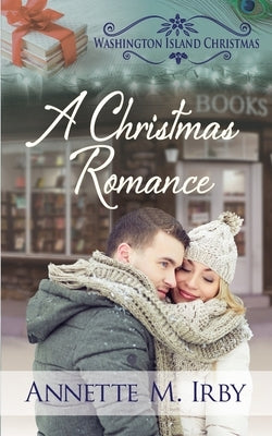 A Christmas Romance by Irby, Annette M.