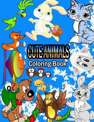 Cute Animals Coloring Book: a Coloring Book for kids with Fun, Easy, and Relaxing Coloring Pages for Animal Lovers, Adorable animals, one sided pa by Design, Faycal