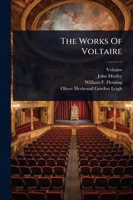 The Works Of Voltaire by Voltaire