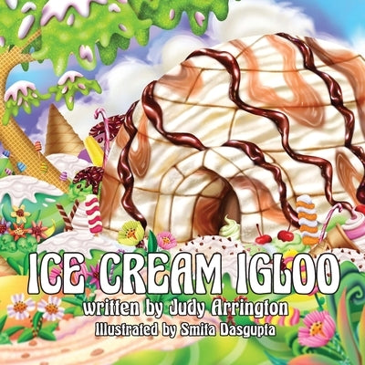 Ice Cream Igloo by Arrington, Judy