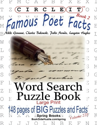Circle It, Famous Poet Facts, Book 2, Word Search, Puzzle Book by Lowry Global Media LLC