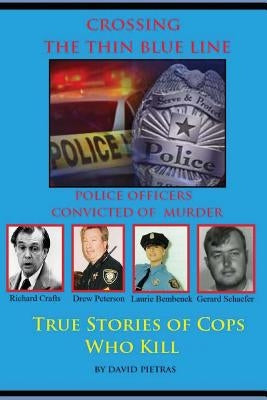 Crossing The Thin Blue Line by Pietras, David