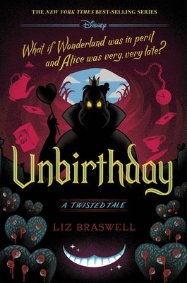 Unbirthday (a Twisted Tale): A Twisted Tale by Braswell, Liz
