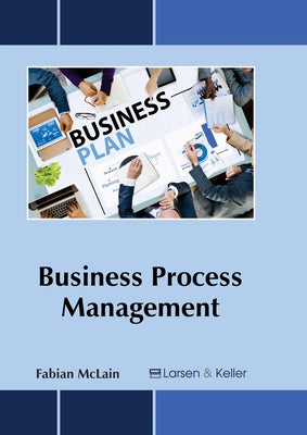 Business Process Management by McLain, Fabian