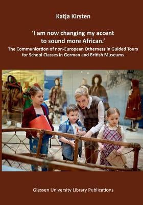 'I am now changing my accent to sound more African.' by Kirsten, Katja