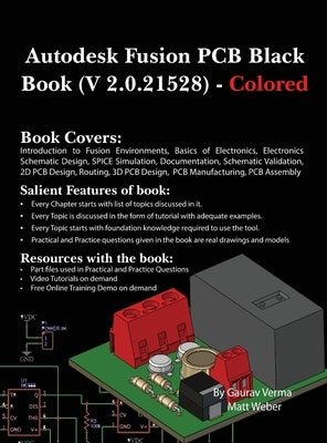 Autodesk Fusion PCB Black Book (2.0.21528): - Colored Feb. 2025 by Verma, Gaurav
