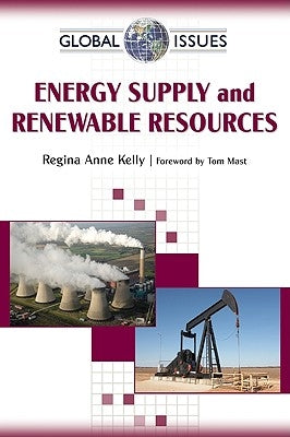 Energy Supply and Renewable Resources by Kelly, Regina Anne