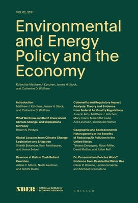 Environmental and Energy Policy and the Economy: Volume 2 Volume 2 by Kotchen, Matthew J.