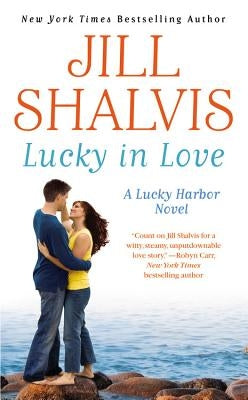 Lucky in Love by Shalvis, Jill