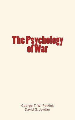 The Psychology of War by Jordan, David S.