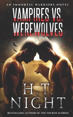 Vampires vs. Werewolves by Night, H. T.