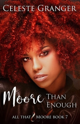 Moore Than Enough by Granger, Celeste