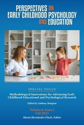 Perspectives on Early Childhood Psychology and Education Vol 8.2 by Hernández Finch, Maria