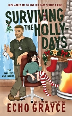 Surviving the Holly-Days by Grayce, Echo