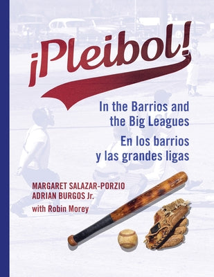 ¡Pleibol! En Los Barrios Y Las Grandes Ligas by Salazar-Porzio, Margaret