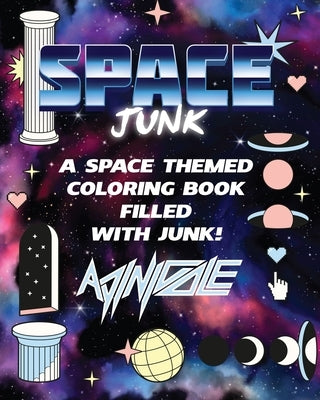 Space Junk: A Space Themed Adult Coloring Book by Ingram, Adrienne