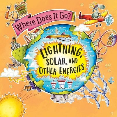 Lightning, Solar, and Other Energies by Greathead, Helen