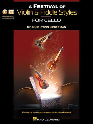 A Festival of Violin & Fiddle Styles for Cello: Book with Audio and Video Access by Lieberman, Julie Lyonn