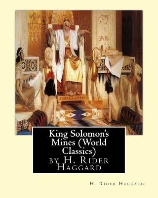 King Solomon's Mines (Penguin Classics), by H. Rider Haggard by Haggard, H. Rider