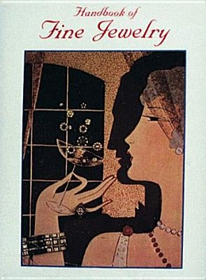 Handbook of Fine Jewelry by Schiffer, Nancy N.