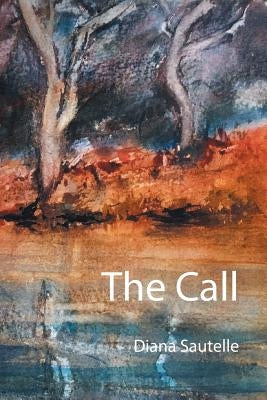 The Call by Sautelle, Diana