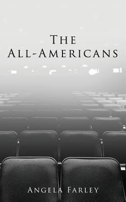 The All-Americans by Farley, Angela