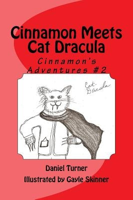 Cinnamon Meets Cat Dracula by Skinner, Gayle