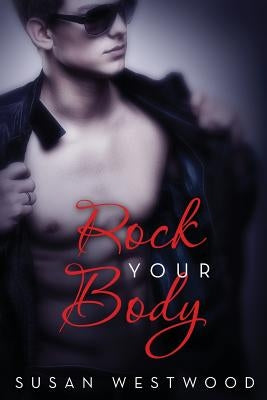 Rock Your Body by Westwood, Susan