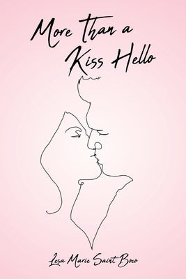 More Than a Kiss Hello by Saint Boco, Lesa Marie