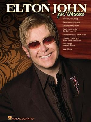 Elton John for Ukulele by John, Elton
