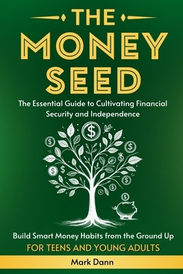 The Money Seed by Dann, Mark