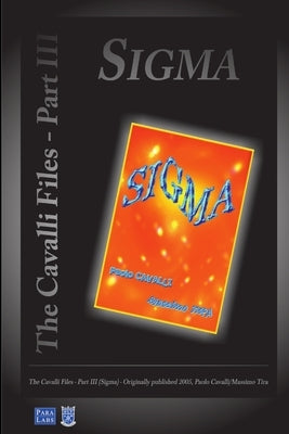Sigma: The Cavalli Files III by Cavalli, Paolo