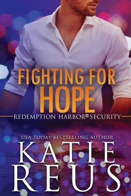 Fighting for Hope by Reus, Katie