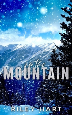 On the Mountain: Alternate Cover by Hart, Riley