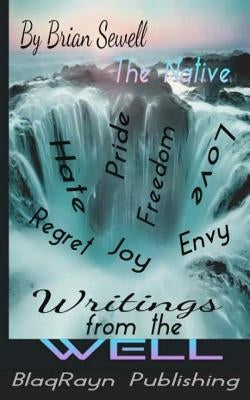 Writings From The Well by (The Native), Brian Sewell