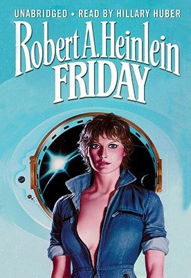 Friday by Heinlein, Robert A.