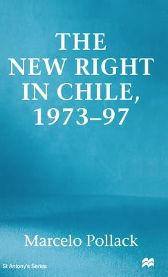 New Right in Chile by Pollack, s.