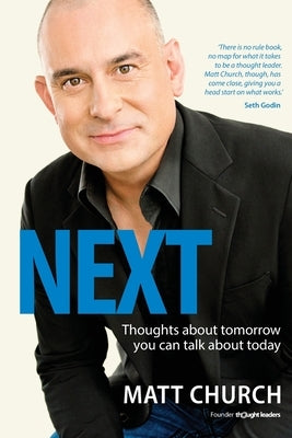 Next: Thoughts about tomorrow you can talk about today by Church, Matt