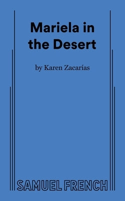 Mariela in the Desert by Zacarías, Karen