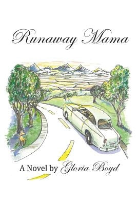 Runaway Mama by Boyd, Gloria