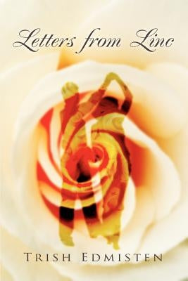 Letters from Linc by Edmisten, Trish