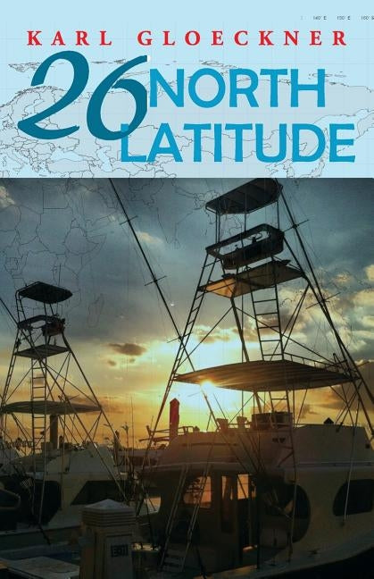 26 North Latitude by Gloeckner, Karl