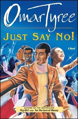 Just Say No! by Tyree, Omar