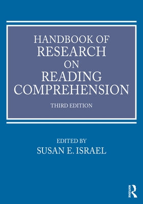 Handbook of Research on Reading Comprehension by Israel, Susan E.