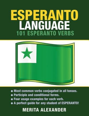 Esperanto Language: 101 Esperanto Verbs by Alexander, Merita