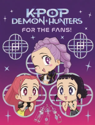 Kpop Demon Hunters: For the Fans! by Song, Angela