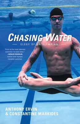 Chasing Water: Elegy of an Olympian by Ervin, Anthony