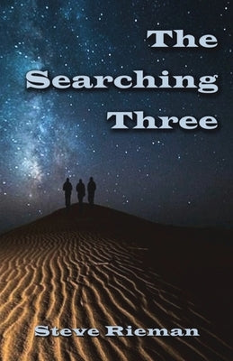 The Searching Three by Rieman, Steve