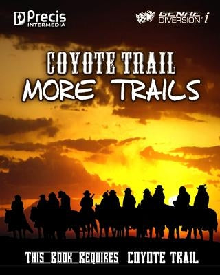 Coyote Trail: More Trails by Bernstein, Brett M.